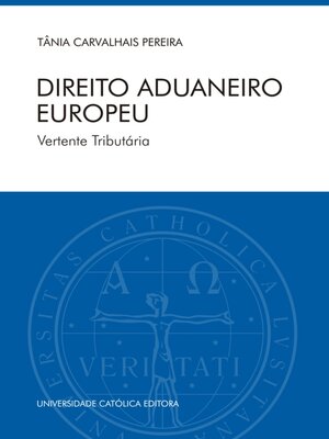 cover image of DIREITO ADUANEIRO EUROPEU. Vertente Tributária